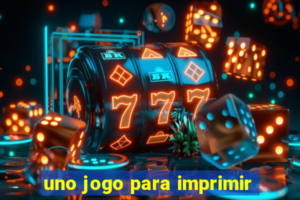 uno jogo para imprimir